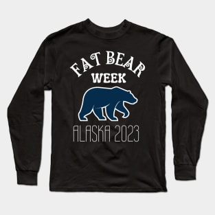 Fat-bear-week Long Sleeve T-Shirt